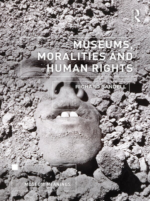 cover image of Museums, Moralities and Human Rights